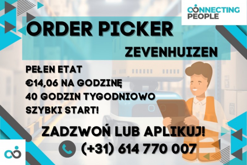 ORDER PICKER - ZEVENHUIZEN - STAŁA PRACA BLISKO TWOJEGO DOMU - START ASAP!