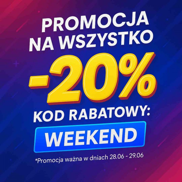 PROMOCJA -20% NA WSZYSTKIE PRODUKTY - TYLKO W WEEKEND