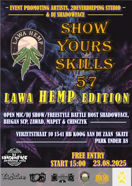 Show Yours Skills LVII Lawa HEMP Edition