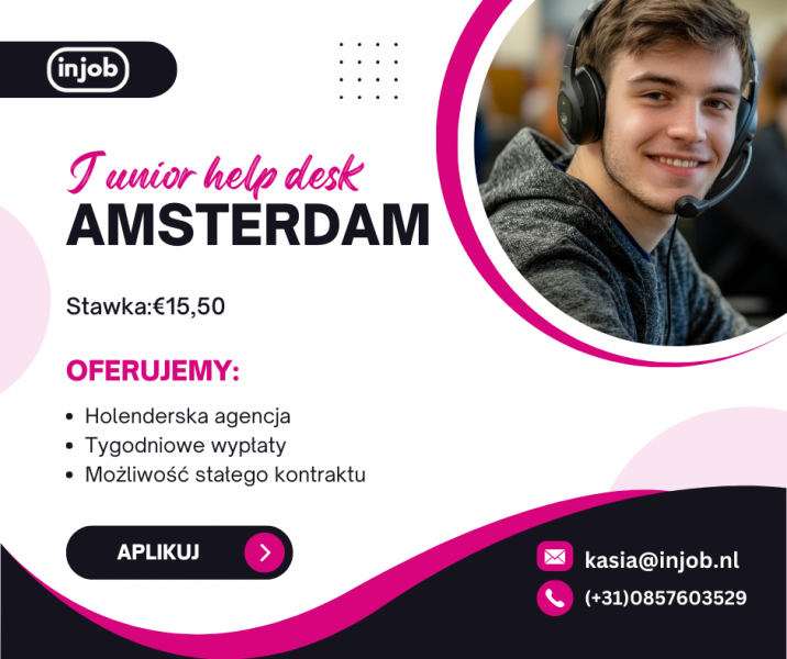 Junior Help Desk Specialist - Amsterdam - stawka €15,50/godz.