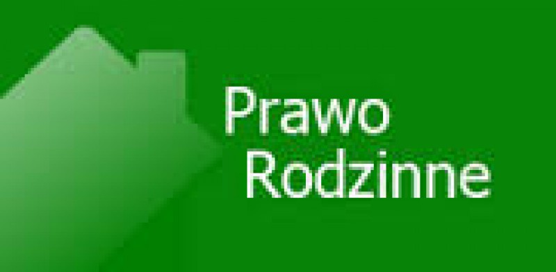 PRAWO RODZINNE- (ALIMENTY, ROZWODY,OJCOSTWO I WIELE INNYCH)-DOFINANSOWANIE