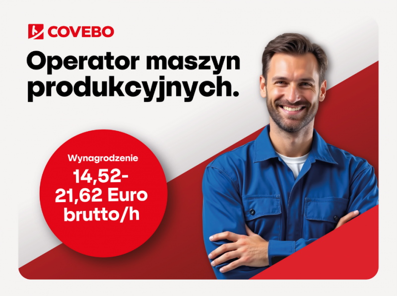 Operator maszyn produkcyjnych. Stawka: €14,52-€21,62 brutto/h