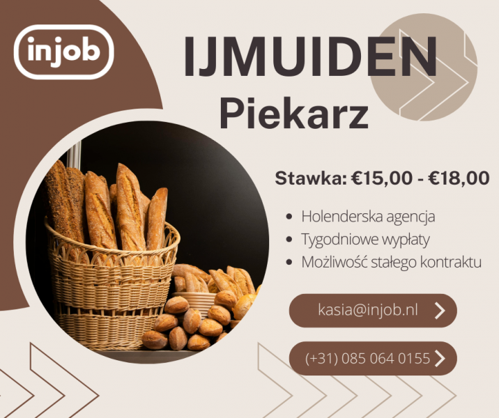 Piekarz - Ijmuiden - stawka €15,00/godz. do €18,00/godz.