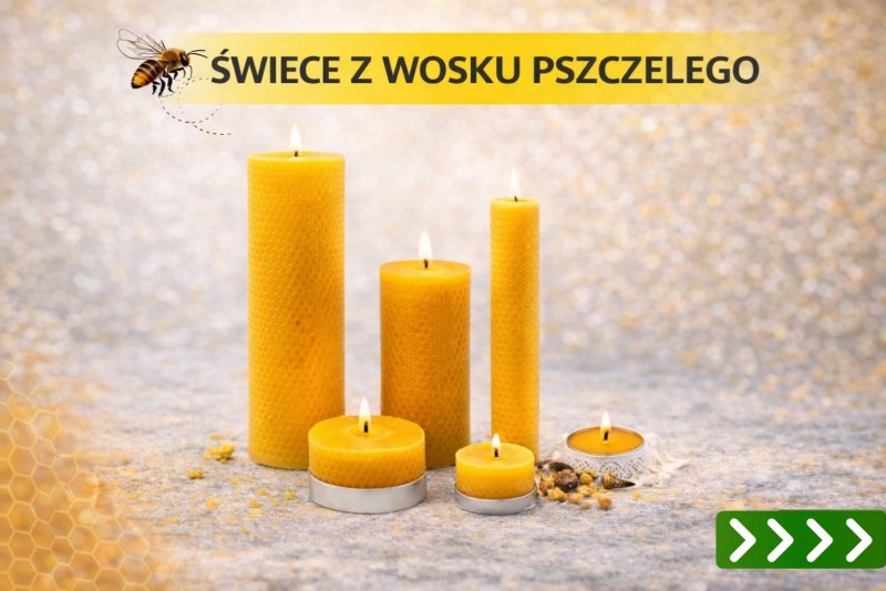  Naturalne świeczki z wosku pszczelego  Zadbaj o czyste powietrze  ZAMÓW TERAZ!