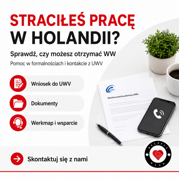 Straciłeś pracę w Holandii? Nie zostawaj z tym sam!