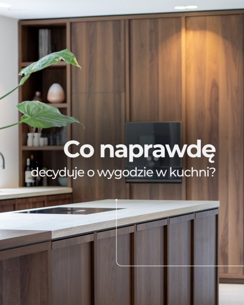 Kuchnia - prawdziwe serce domu!