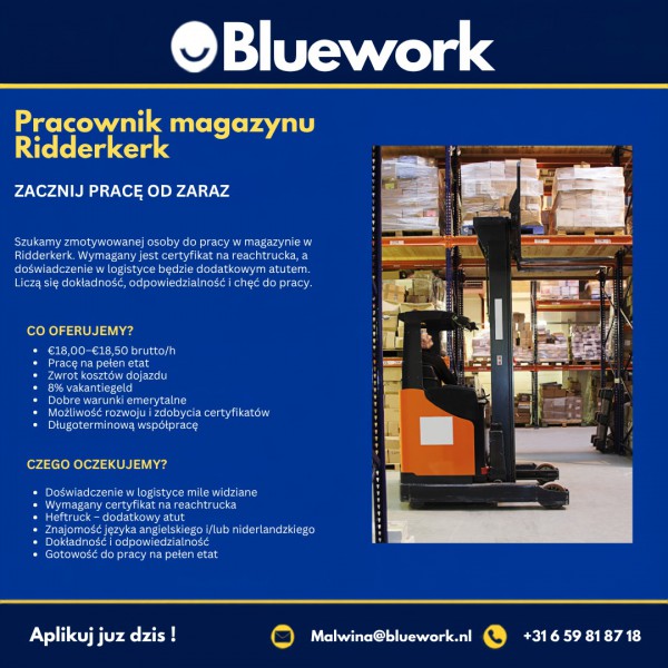 MAGAZYN / REACHTRUCK - RIDDERKERK - stawka €18,00-€18,50 brutto/h